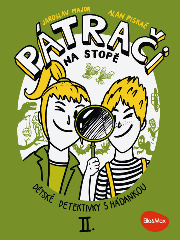 ELLA & MAX PÁTRAČI NA STOPĚ II. – Dětské detektivky s hádankou