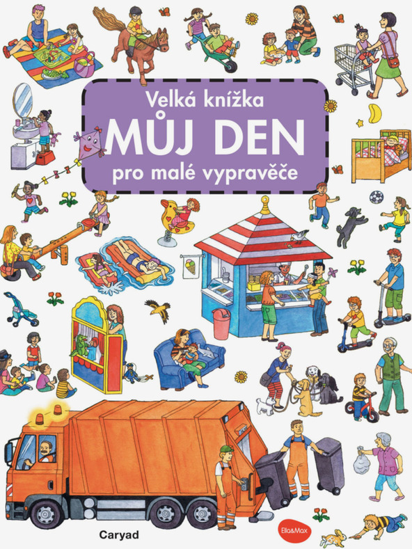 ELLA & MAX Velká knížka MŮJ DEN pro malé vypravěče