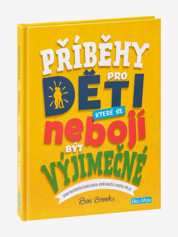 ELLA & MAX PŘÍBĚHY PRO DĚTI, které se nebojí být výjimečné
