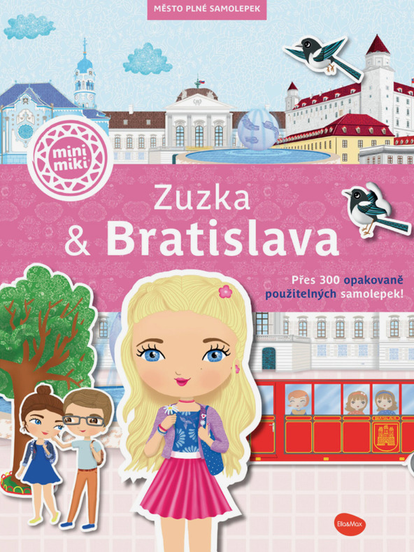 ELLA & MAX ZUZKA & BRATISLAVA – Město plné samolepek