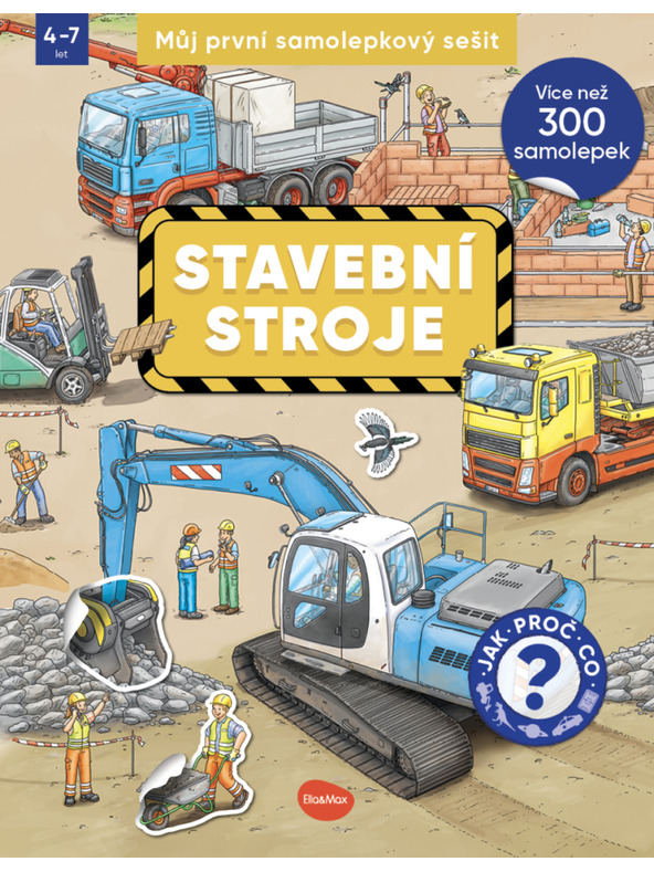 ELLA & MAX Můj první samolepkový sešit – STAVEBNÍ STROJE