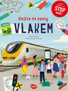 ELLA & MAX Knížka na cesty VLAKEM – Stop nudě: kvízy, rébusy, hry
